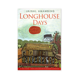 (J. Amambing) Longhouse Days