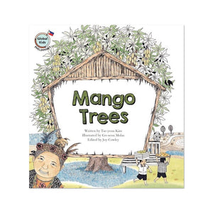 (Global Kids Storybook - Philippines) Mango Trees
