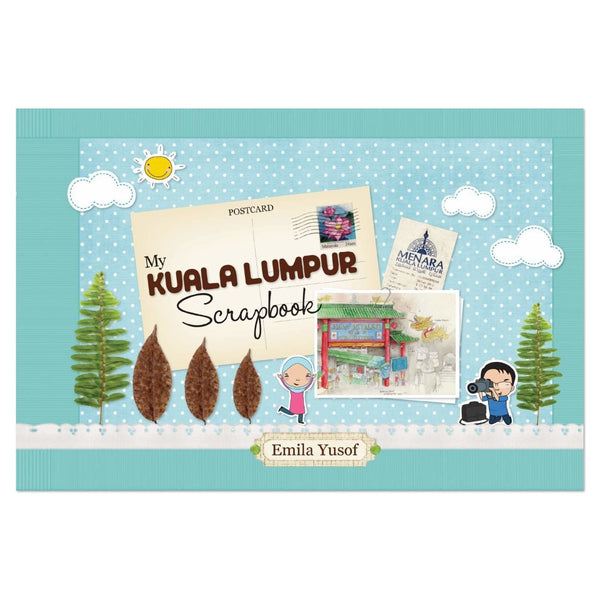 (E. Yusof) My Kuala Lumpur Scrapbook