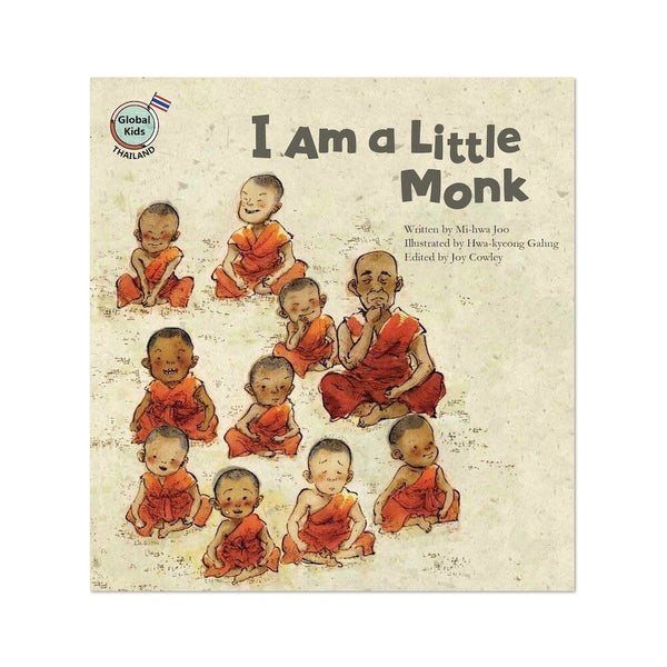 (Global Kids Storybook - Thailand) I Am a Little Monk
